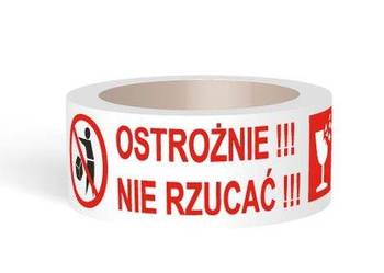 Taśma pakowa OSTROŻNIE NIE RZUCAĆ