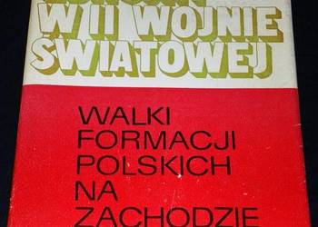 Walki formacji polskich na Zachodzie 1939-1945 - Witold Biegański