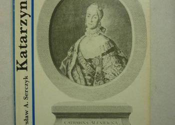 SERCZYK WŁADYSŁAW - KATARZYNA II CAROWA ROSJI