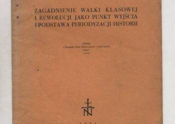 Zagadnienie walki klasowej i rewolucji jako punkt wyjśc
