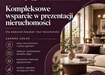 Kompleksowe wsparcie w prezentacji nieruchomości - opisy, zdjęcia,