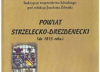 Powiat strzelecko-drezdenecki (do 1815 roku)