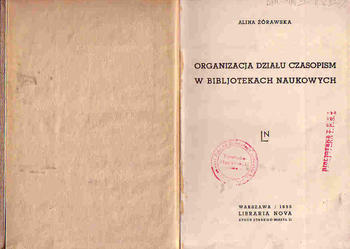 (3938) ORGANIZACJA DZIAŁU CZASOPISM W BIBLJOTEKACH NAUKOWYCH – ALINA ŻÓRAWSKA