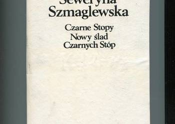 Czarne Stopy Nowy ślad Czarnych Stóp - Szmaglewska