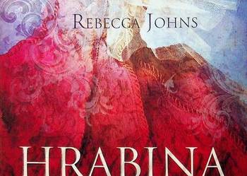 Rebecca Johns - Hrabina Tragiczna historia Elżbiety Batory