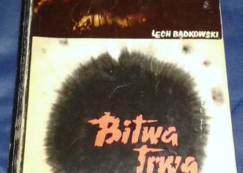 Bitwa trwa - Lech Bądkowski