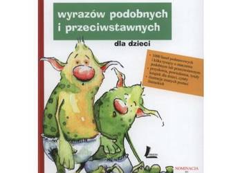 Bajkowy słownik wyrazów podobnych i przeciwstawnych
