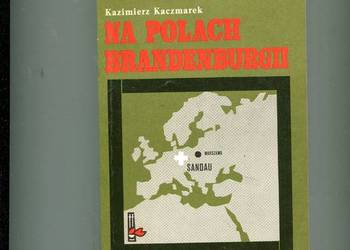 Na polach Brandenburgii - Kaczmarek