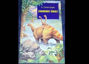 Zaginiony świat - Arthur Conan Doyle