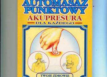 Automasaż punktowy Akupresura