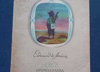 Edmund de Amicis. Serce. Opowiadania miesięczne. Nasza Księgarnia, 1969 r.