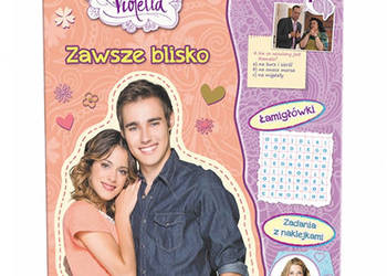 nowa książka Violetta Zawsze blisko, Violetta książka łamigłówki i naklejki