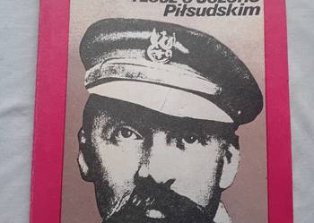 Z.J.Michalski. Siwy strzelca strój. Rzecz o józefie Piłsudskim. Dedykacja.