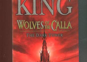Wolves of the Calla The Dark Tower - Stephen King
