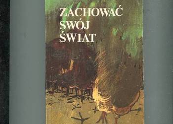 Zachować swój świat - Nadine Gordimer