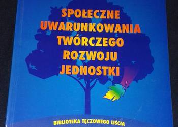 Społeczne uwarunkowania twórczego rozwoju jednostki -Aleksander Nalaskowski