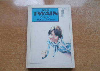 Mark Twain - Przygody Tomka Sawyera