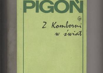 Z Komborni w świat - Pigoń
