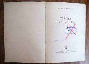 Blasco Ibanez - Ziemia przeklęta - 1949