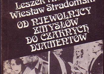 (8422) OD NIEWOLNICY ZMYSŁÓW DO CZARNYCH DIAMENTÓW – LESZEK