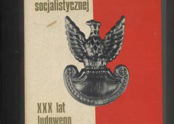 W służbie Polski socjalistycznej   XXX lat LWP