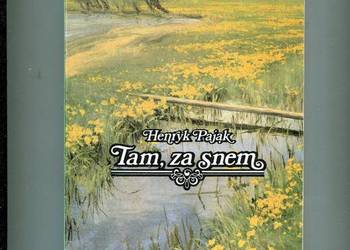 Tam za snem - Henryk Pająk