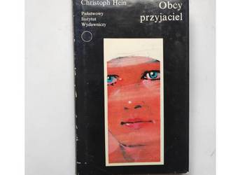Obcy przyjaciel  Christoph Hein   Der fremde Freund