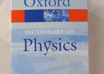 Oxford Dictionary of physics cena z przesyłką