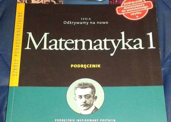 Matematyka 1 - Odkrywamy na nowo - A. Jatczak, M. Ciołkosz Matematyka 1 - Odkrywamy na nowo - A. Jatczak, M. Ciołkosz