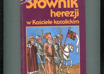 Słownik herezji w Kościele katolickim - Herve Masson