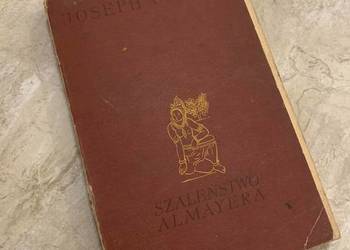 "Szaleństwo Almayera" - Joseph Conrad - książka z 1956 r. "Szaleństwo Almayera" - Joseph Conrad - książka z 1956 r.