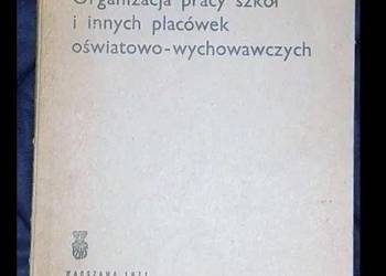 Organizacja pracy szkół i innych placówek ośwaitowo-wychowaw