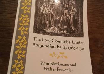 The promised lands the low countries under Burgundian rule 1369- 1530.