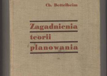 Zagadnienia teorii planowania - Bettelheim