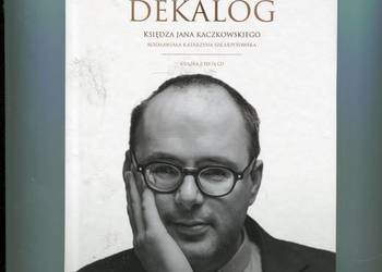 Dekalog księdza Jana Kaczkowskiego książka z płytą
