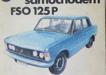JEŻDŻĘ SAMOCHODEM FSO 125 P - SZENEJKO W.