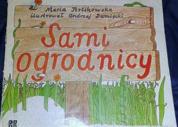 Sami ogrodnicy - Maria Terlikowska