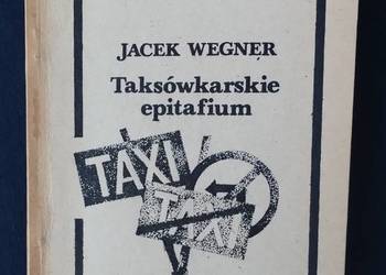 Taksówkarskie epitafium - Jacek Wegner