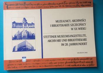 ( 3396 ) Muzealnicy Archiwiści I Bibliotekarze Szczecińscy