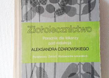 ZIOŁOLECZNICTWO PORADNIK DLA LEKARZY - OŻAROWSKI