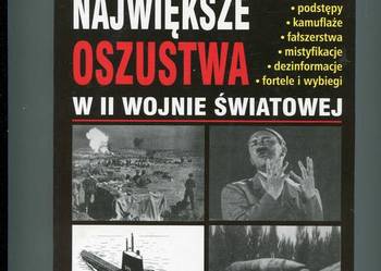 Największe oszustwa w II wojnie światowej