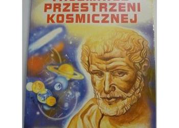 Tajemnice Przestrzeni Kosmicznej - Grażul Jerzy Tajemnice Przestrzeni Kosmicznej - Grażul Jerzy