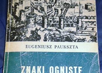 Znaki ogniste - Eugeniusz Paukszta