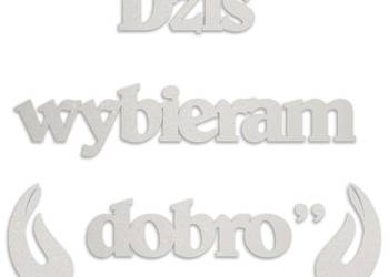 Dziś Wybieram Dobro Napis 3D Wielki Post Kościół