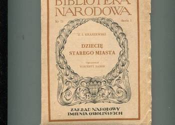 Dziecię Starego Miasta - Kraszewski
