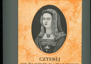 Czterej królowie Katarzyny - Duczmal Czterej królowie Katarzyny - Duczmal