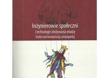 Inżynierowie społeczni i technologie zdobywania władzy. Stud