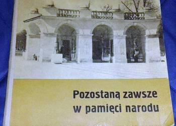 Pozostaną zawsze w pamięci narodu. Zespół oficerów WP.