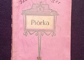 Jan Sztaudynger. Piórka. Czytelnik, 1954 r. Wydanie I. Jan Sztaudynger. Piórka. Czytelnik, 1954 r. Wydanie I.