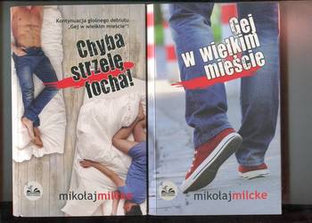 Gej  w wielkim mieście , Chyba strzelę focha ! -Mikołaj  Milcke